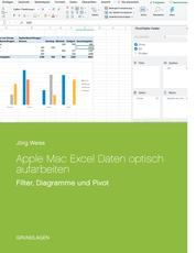 Apple Mac Excel Daten optisch aufarbeiten - Filter, Diagramme und Pivot