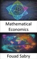 Fouad Sabry: Mathematical Economics 