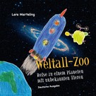 Lara Marteling: Weltall-Zoo ★★★★