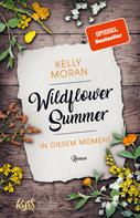 Kelly Moran: Wildflower Summer – In diesem Moment ★★★★