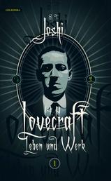 H. P. Lovecraft - Leben und Werk, Band 1 - 1890–1924