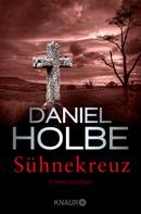 Daniel Holbe: Sühnekreuz ★★★★