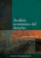 Alfredo Bullard: Análisis económico del derecho 