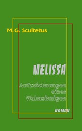 Melissa - Aufzeichnungen eines Wahnsinnigen