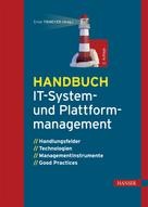 Ernst Tiemeyer: Handbuch IT-System- und Plattformmanagement 