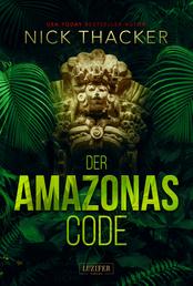 DER AMAZONAS-CODE - Thriller