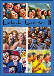 Lachende Gesichter II - 270 Ölmalereien im expressionistischen Stil