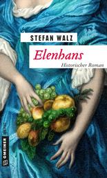 Elenhans - Historischer Roman