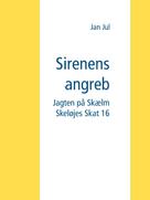 Jan Jul: Sirenens angreb 