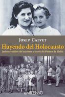 Josep Calvet Bellera: Huyendo del Holocausto 