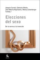 Joaquín Caretti: Elecciones del sexo 