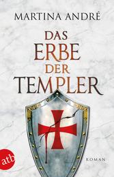 Das Erbe der Templer - Roman