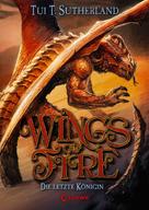 Tui T. Sutherland: Wings of Fire (Band 5) - Die letzte Königin ★★★★