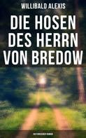Willibald Alexis: Die Hosen des Herrn von Bredow: Historischer Roman 