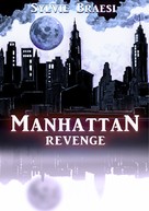 Sylvie Braesi: Manhattan Revenge 