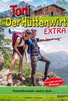 Friederike von Buchner: Toni der Hüttenwirt Extra 48 – Heimatroman 