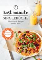 Susann Kreihe: Last Minute Singleküche ★★★