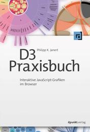 D3-Praxisbuch - Interaktive JavaScript-Grafiken im Browser