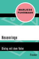 Marliese Fuhrmann: Hexenringe 