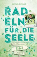 Norbert Schmidt: Eifel. Radeln für die Seele ★★★★