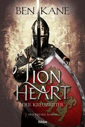 Lionheart – Der Kreuzritter - Historischer Roman