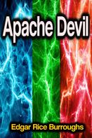Edgar Rice Burroughs: Apache Devil 