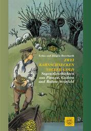 Zwei Kahnschnecken voller Gold - Sagen-Geschichten aus Pinnow, Godern und Raben Steinfeld