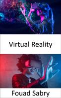Fouad Sabry: Virtual Reality 