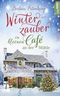 Barbara Erlenkamp: Winterzauber im kleinen Café an der Mühle ★★★★