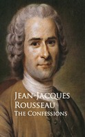 Jean-Jacques Rousseau: The Confessions 