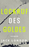 Jack London: Lockruf des Goldes 