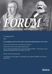 Forum für osteuropäische Ideen- und Zeitgeschichte - Der Paradigmenwechsel in West und Ost nach dem Zivilisationsbruch von 1914-1945