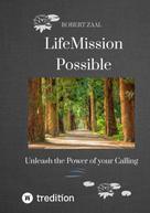 Robert Zaal: LifeMission Possible 