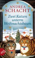 Andrea Schacht: Zwei Katzen unterm Weihnachtsbaum ★★★★★