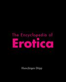 Hans-Jürgen Döpp: The Encyclopedia of Erotica ★★★★
