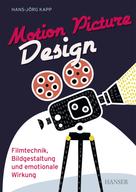 Hans-Jörg Kapp: Motion Picture Design 
