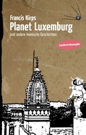 Francis Kirps: Planet Luxemburg ★★★
