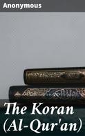 Anonymous: The Koran (Al-Qur'an) 