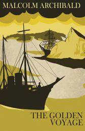 The Golden Voyage - (Detective Mendick Victorian Crime)