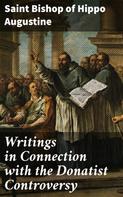 Marcus Dods: Writings in Connection with the Donatist Controversy 