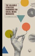Emanuele M. Barboni Dalla Costa: The Valuable Strategic Handbook for Social Media Managers 