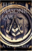 Albert G. Mackey: The Masonic Law 