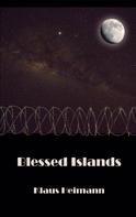 Klaus Heimann: Blessed Islands 