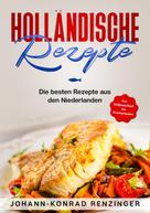 Johann-Konrad Renzinger: Holländische Rezepte 