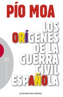 Pío Luis Moa Rodríguez: Los orígenes de la guerra civil española 