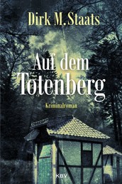 Auf dem Totenberg - Kriminalroman
