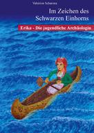 Valsirion Scharona: Erika - die jugendliche Archäologin 