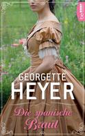Georgette Heyer: Die spanische Braut ★★★★