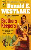 Donald E. Westlake: Brothers Keepers 