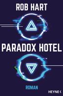 Rob Hart: Paradox Hotel ★★★